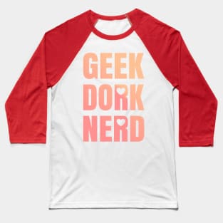 Geek Dork Nerd Baseball T-Shirt